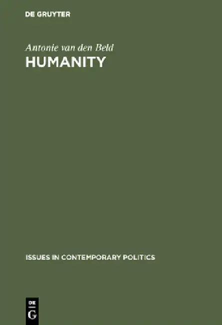 Humanity (English, Antonie Van Den Beld)