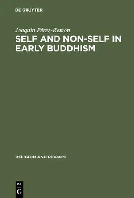 Self and Non-Self in Early Buddhism (English, Joaquín Pérez-Remón)