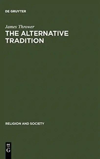 The Alternative Tradition (English, James Thrower)