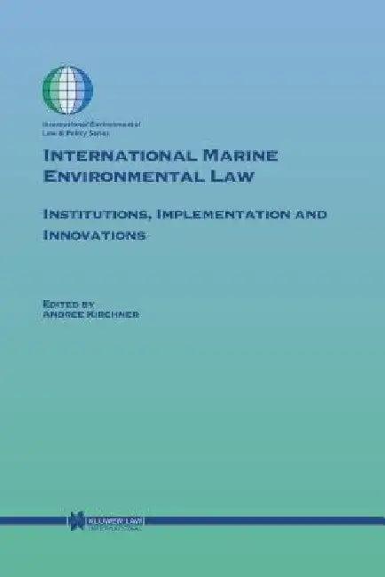 International Marine Environmental Law (English, Andree Kirchner)