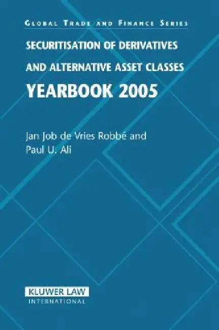 Securitisation of Derivatives and Alternative Asset Classes Yearbook 2005 (English, Ali)