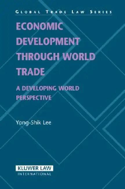 Economic Development Through World Trade (English, Y S Lee)