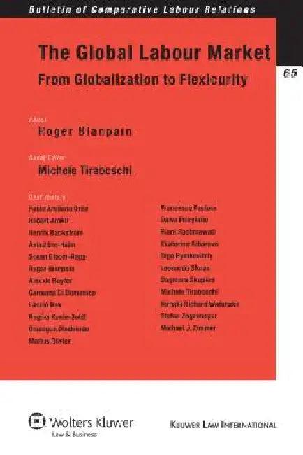 The Global Labour Market (English, Roger Blanpain | Blanpain | Roger Blanpain)