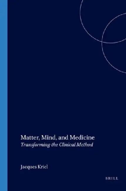 Matter, Mind, and Medicine (English, Jacques Kriel)