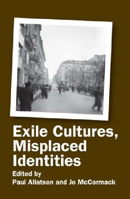 Exile Cultures, Misplaced Identities (English, Paul Allatson | Jo McCormack)