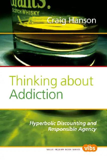 Thinking about Addiction (English, Craig Hanson)