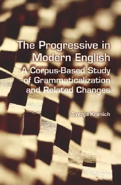 The Progressive in Modern English (English, Svenja Kranich)