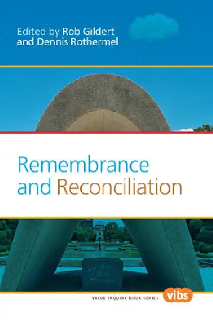 Remembrance and Reconciliation (English, Rob Gildert | Dennis Rothermel)
