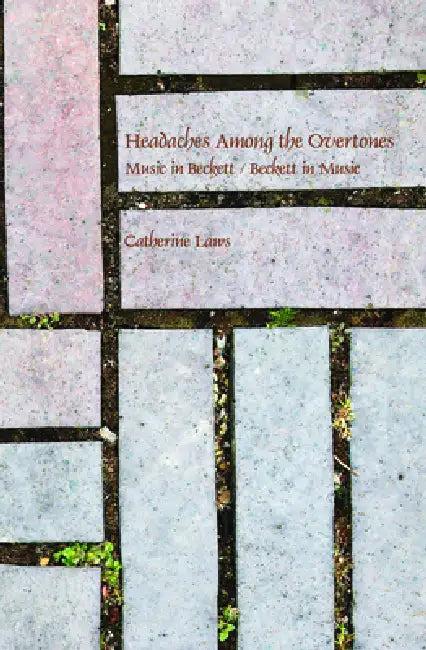 Headaches Among the Overtones (English, Catherine Laws)