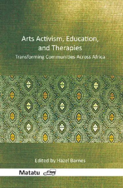 Arts Activism, Education, and Therapies (English, Hazel Barnes)