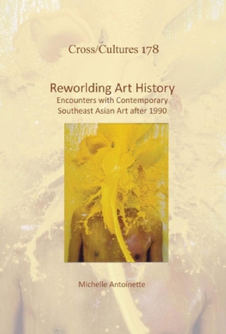 Reworlding Art History (English, Michelle Antoinette)