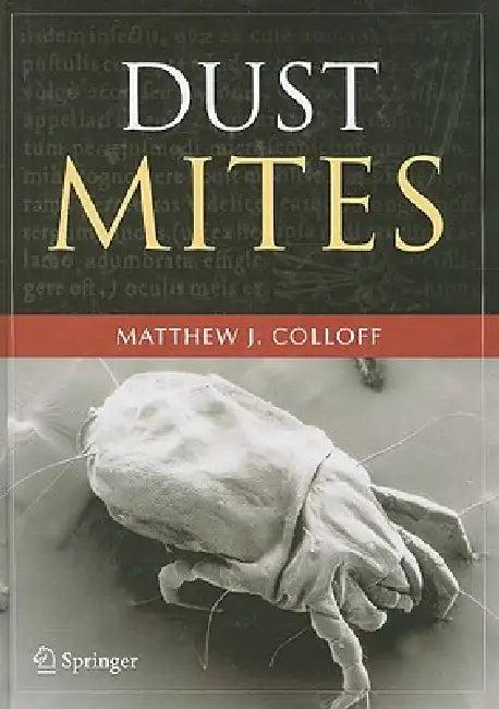 Dust Mites (English, Matthew J. Colloff)