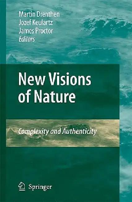 New Visions of Nature (English, Martin a. M. Drenthen | F. W. Jozef Keulartz | James Proctor)
