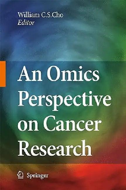 An Omics Perspective on Cancer Research (English, William C. S. Cho)