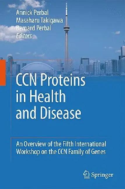 CCN Proteins in Health and Disease (English, Annick Perbal | Masaharu Takigawa | Bernard Perbal)