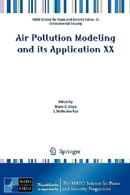 Air Pollution Modeling and Its Application XX (English, Douw G. Steyn | S. T. Rao)