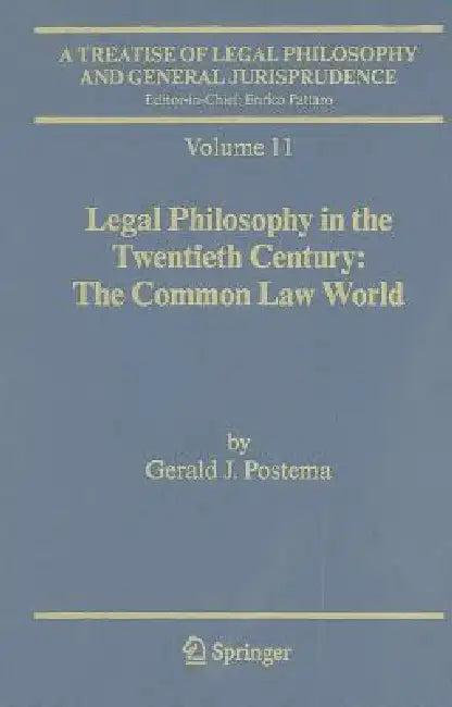 Legal Philosophy in the Twentieth Century (English, Gerald J. Postema)