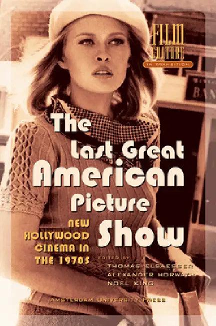 The Last Great American Picture Show (English, Thomas Elsaesser | Noel King | Alexander Horwath)