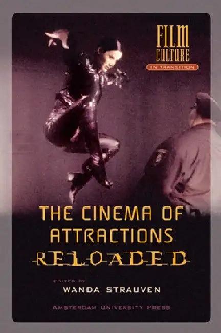 The Cinema of Attractions Reloaded (English, Wanda Strauven)