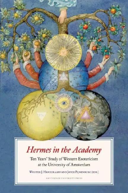 Hermes in the Academy (English, Wouter Hanegraaff | Joyce Pijnenburg)