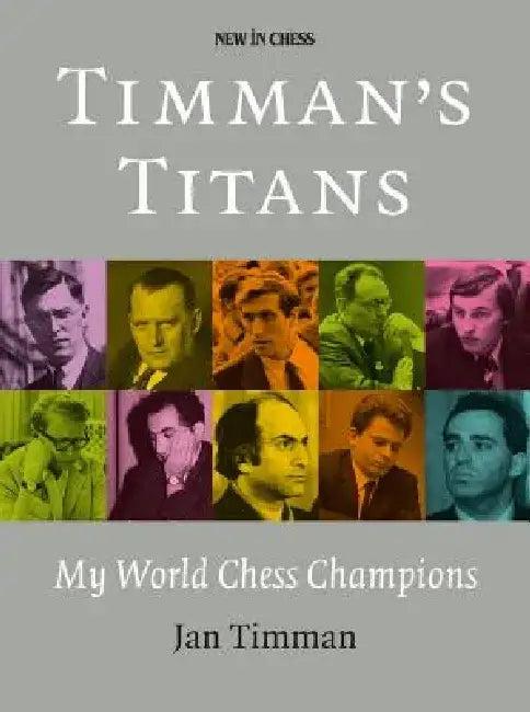 Timman's Titans (English, Jan Timman)