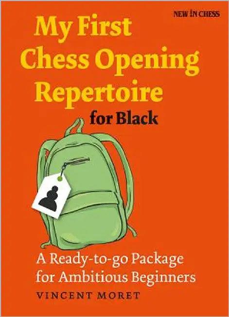 My First Chess Opening Repertoire for Black (English, Vincent Moret)