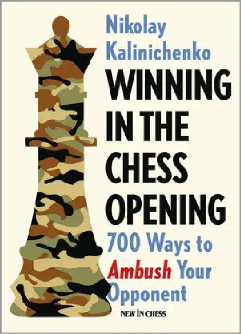 Winning in the Chess Opening (English, Nikolai Kalinichenko)