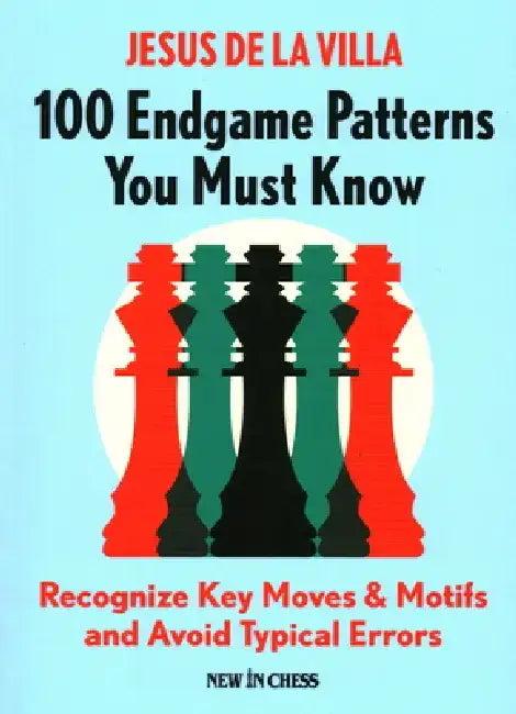 100 Endgame Patterns You Must Know (English, Jesus De La Villa)