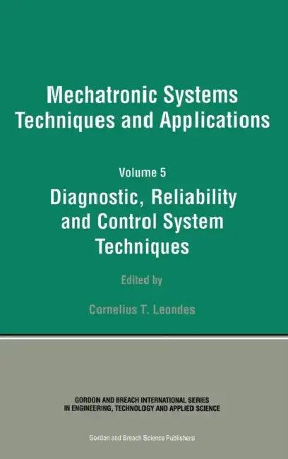 Diagnostic, Reliablility and Control Systems (English, Cornelius T. Leondes)