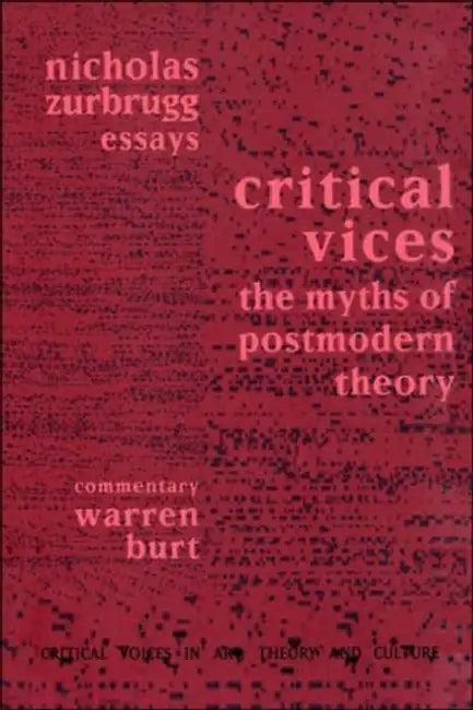 Critical Vices (English, Nicholas Zurbrugg | Warren Burt)