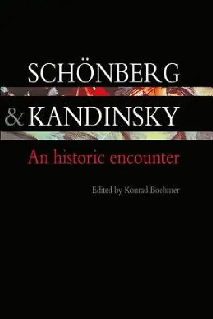 Schonberg and Kandinsky (English, Konrad Boehmer)