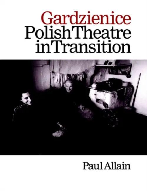 Gardzienice (English, Paul Allain)