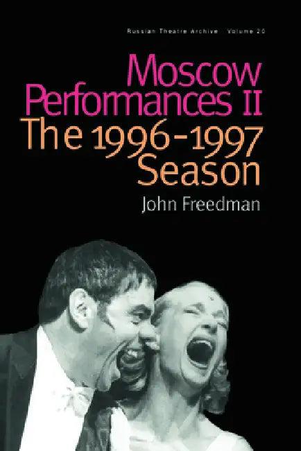 Moscow Performances II (English, John Freedman)