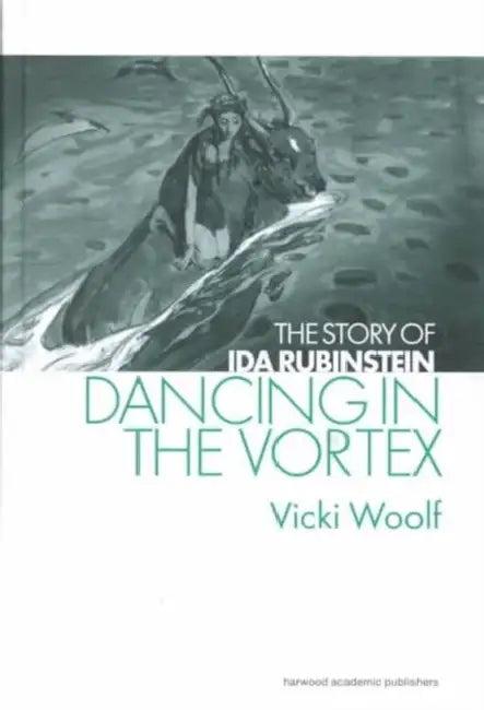 Dancing in the Vortex (English, Vicki Woolf)