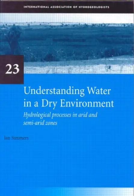 Understanding Water in a Dry Environment (English, Simmers Ian)
