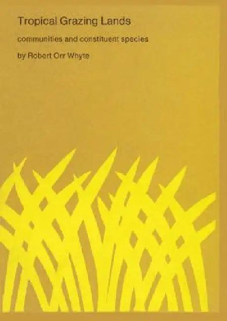 Tropical Grazing Lands (English, R. O. Whyte)