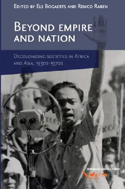 Beyond Empire and Nation (English, Els Bogaerts | Remco Raben)