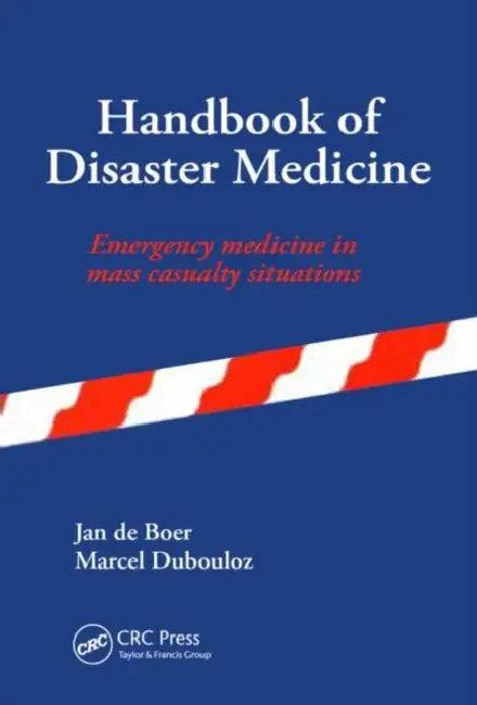Handbook of Disaster Medicine (English, Jan de Boer | Marcel Dubouloz)