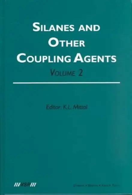 Silanes and Other Coupling Agents (English, Kash L. Mittal)