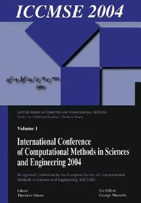 International Conference of Computational Methods in Sciences and Engineering (Iccmse 2004) (English, Theodore Simos | George Maroulis)