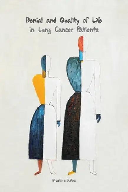 Denial and Quality of Life in Lung Cancer Patients (English, Tineke Vos)
