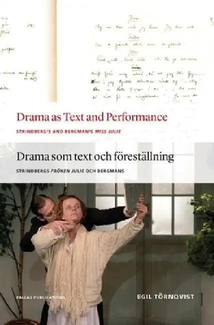Drama as Text and Performance (English, Egil Törnqvist)
