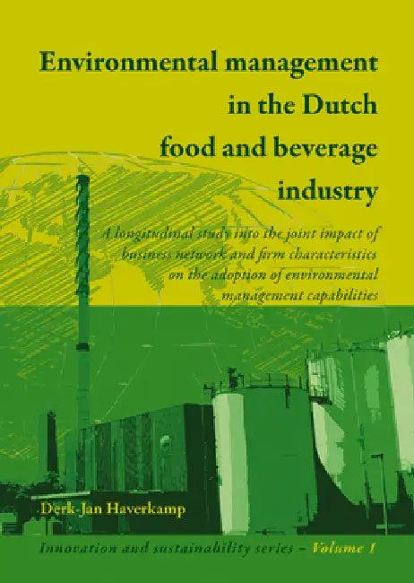 Environmental management in the Dutch food and beverage industry (English, Derk-Jan Haverkamp)