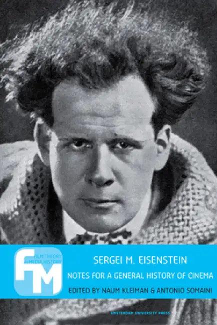 Sergei M. Eisenstein (English, Naum Kleiman | Antonio Somaini)