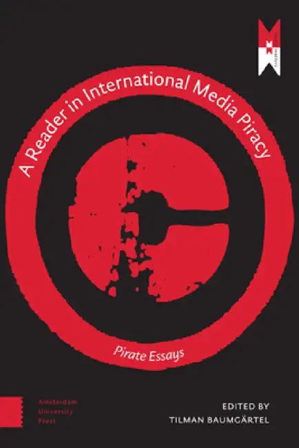 A Reader on International Media Piracy (English, Tilman Baumgärtel)