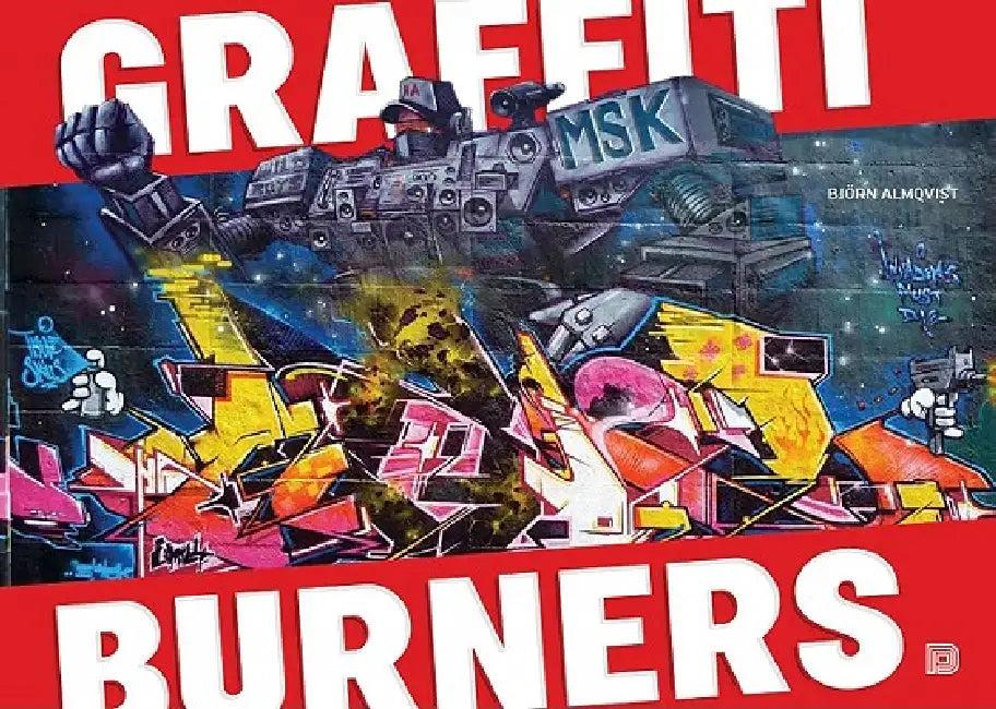 Graffiti Burners (English, Bjaorn Almqvist)