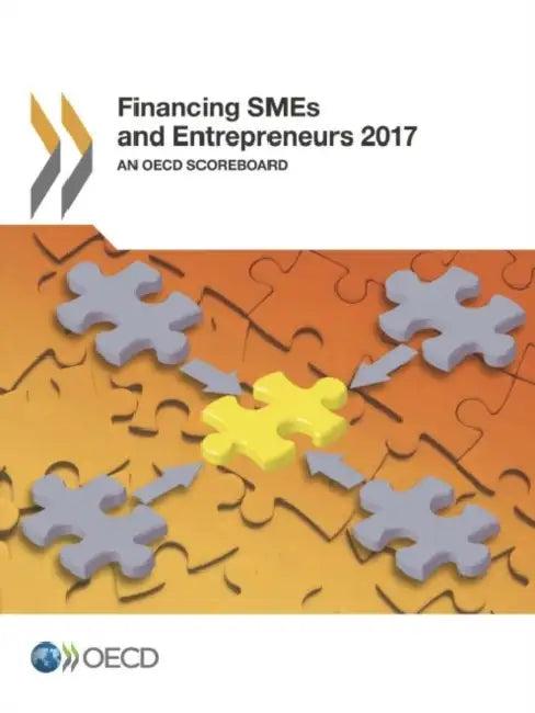 Financing SMEs and Entrepreneurs 2017 (English, Oecd)