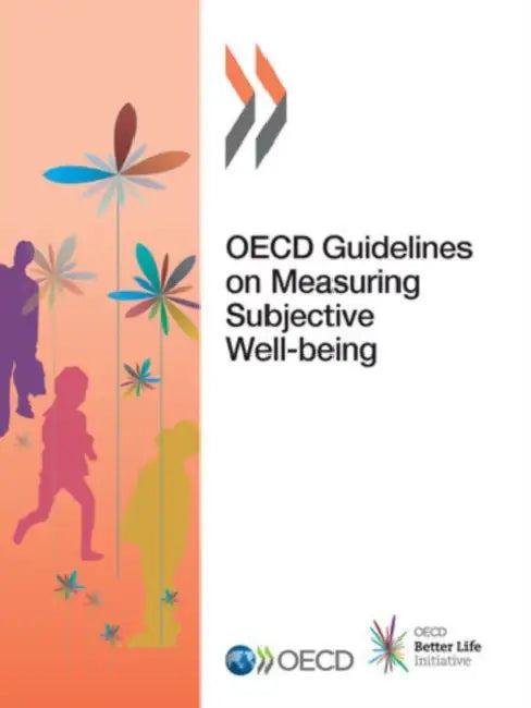 OECD Guidelines on Measuring Subjective Well-being (English, Oecd)