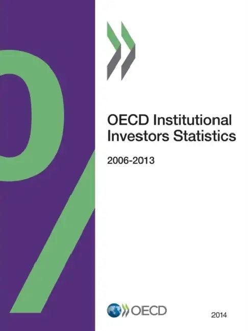 OECD Institutional Investors Statistics 2014 (English, OECD)