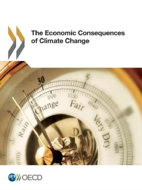 The Economic Consequence of Climate Change (English, Organization For Economic Cooperat Oecd)